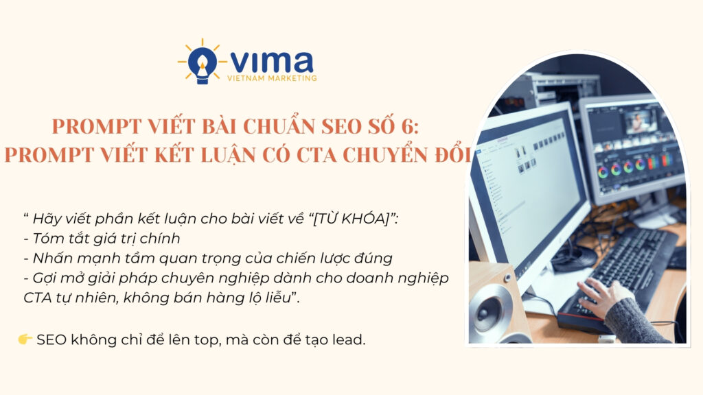 Prompt viết bài chuẩn SEO giúp kết luận dẫn dắt hành động và tăng khả năng chuyển đổi.
