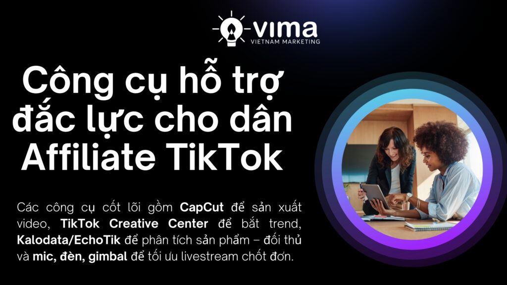 Các công cụ như CapCut Kalodata TikTok Creative Center giúp tối ưu video phân tích và livestream hiệu quả.
