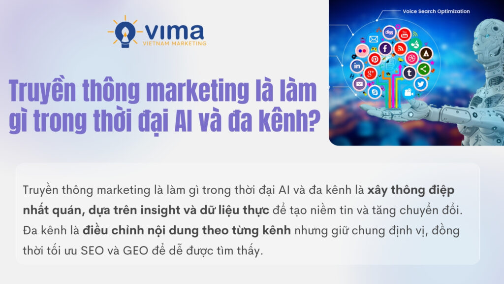 Truyền thông thời AI cần thông điệp nhất quán, đa kênh, tối ưu SEO và GEO.