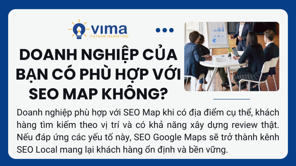 Doanh nghiệp phù hợp khi khách hàng chủ yếu tìm kiếm theo vị trí địa phương.