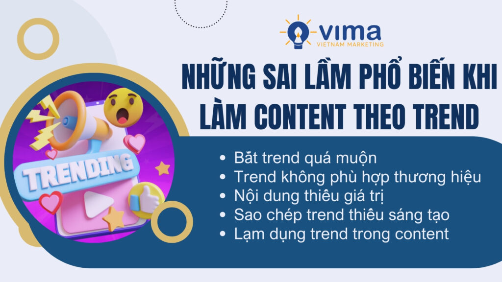 Những sai lầm thường gặp khi áp dụng trend vào Content Marketing là gì?