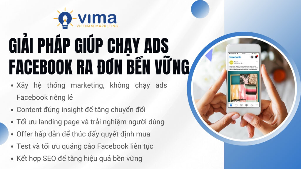 Chạy quảng cáo Facebook hiệu quả cần hệ thống, content tốt và tối ưu liên tục.