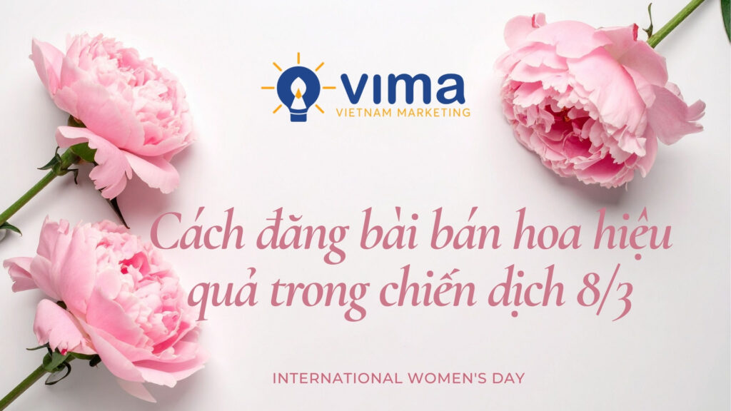 Đăng bài bán hoa 8/3 đúng cách giúp thu hút khách hàng và tăng đơn hàng.