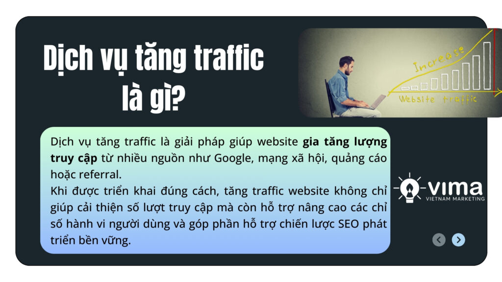 Dịch vụ tăng traffic giúp website tăng lượt truy cập và hỗ trợ cải thiện hiệu quả SEO