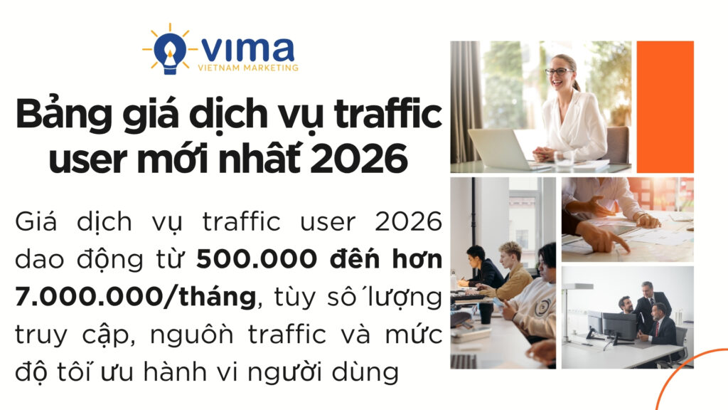 Giá dịch vụ traffic user 2026 phụ thuộc vào chất lượng traffic, không chỉ số lượng truy cập
