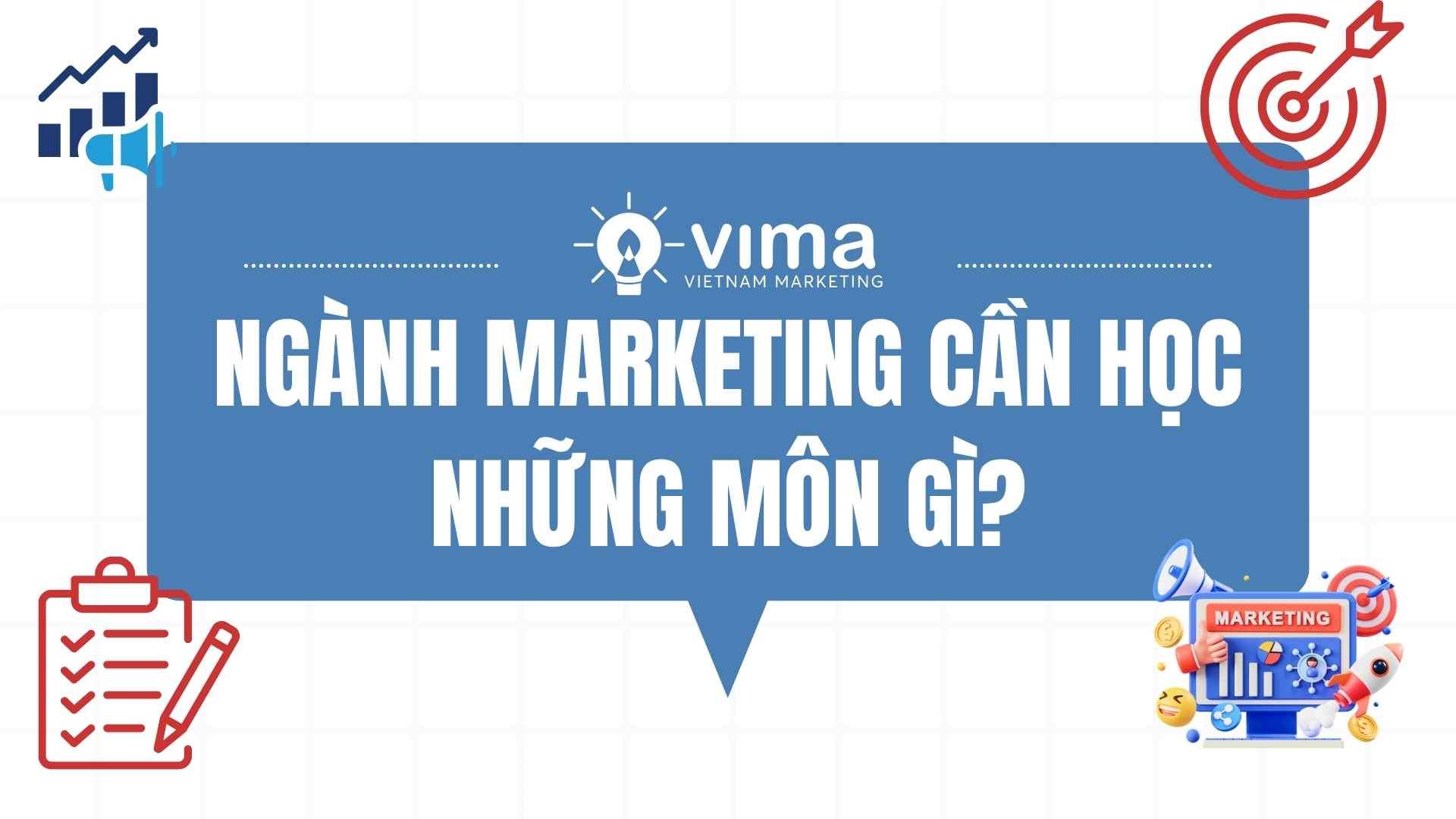 Ngành marketing cần học những môn gì?