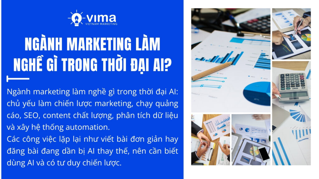 ngành marketing làm nghề gì? Marketing thời AI: chiến lược, quảng cáo, SEO, content, data, automation phát triển mạnh