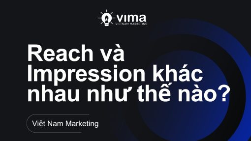 reach và impression khác nhau như thế nào