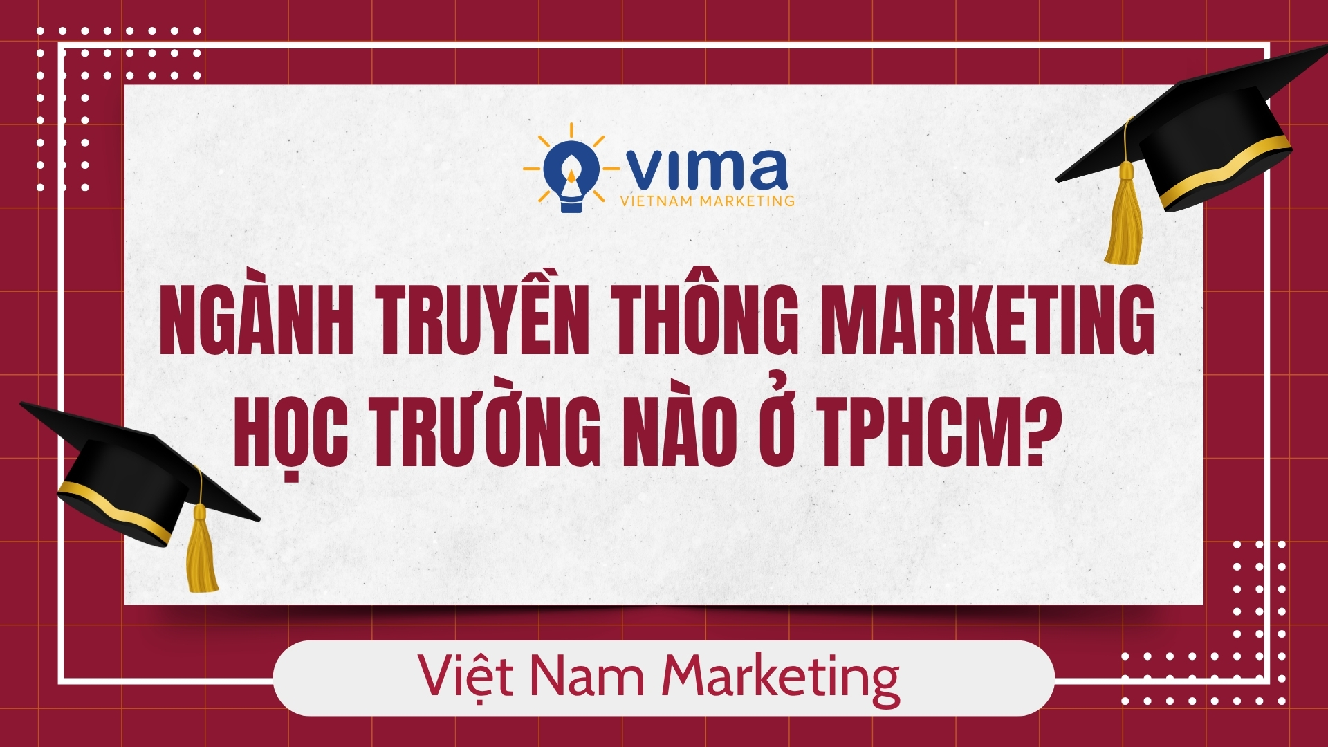 ngành truyền thông marketing học trường nào ở tphcm