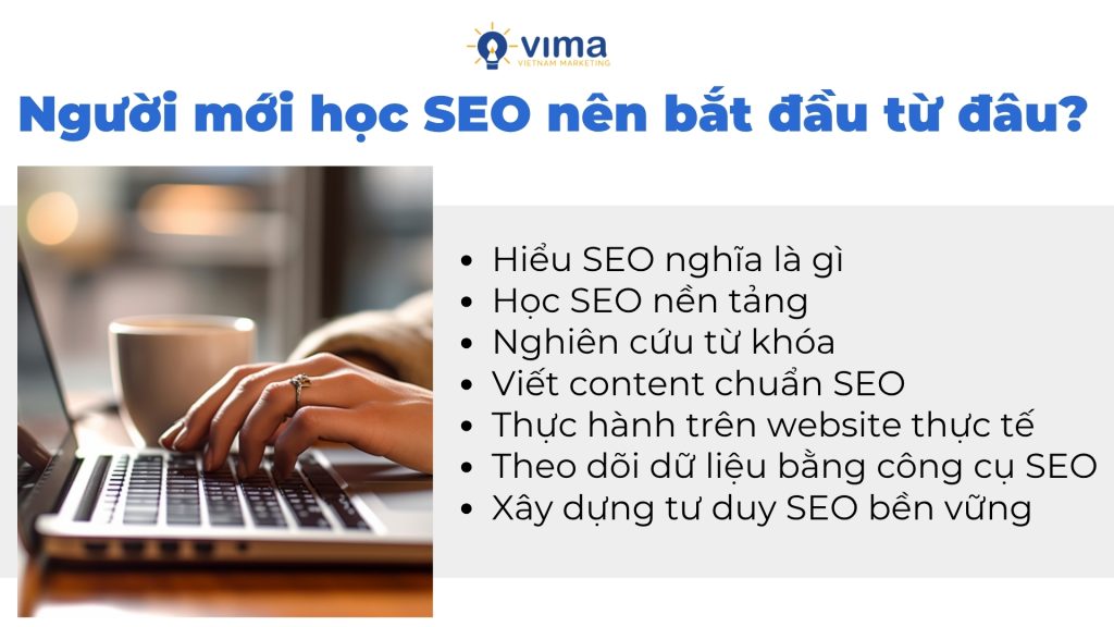 Người mới nên bắt đầu học SEO từ kiến thức nền tảng và thực hành website thực tế