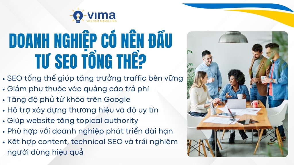 SEO tổng thể giúp doanh nghiệp tăng trưởng traffic và xây dựng thương hiệu bền vững trên Google