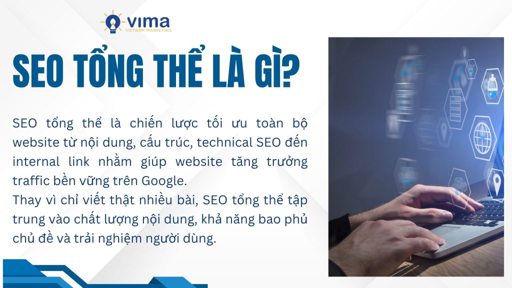 SEO tổng thể giúp website tăng trưởng bền vững thay vì chỉ tập trung viết nhiều bài