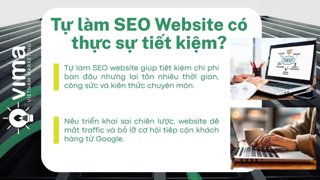 Tự làm SEO tiết kiệm chi phí nhưng dễ tốn thời gian và sai chiến lược triển khai