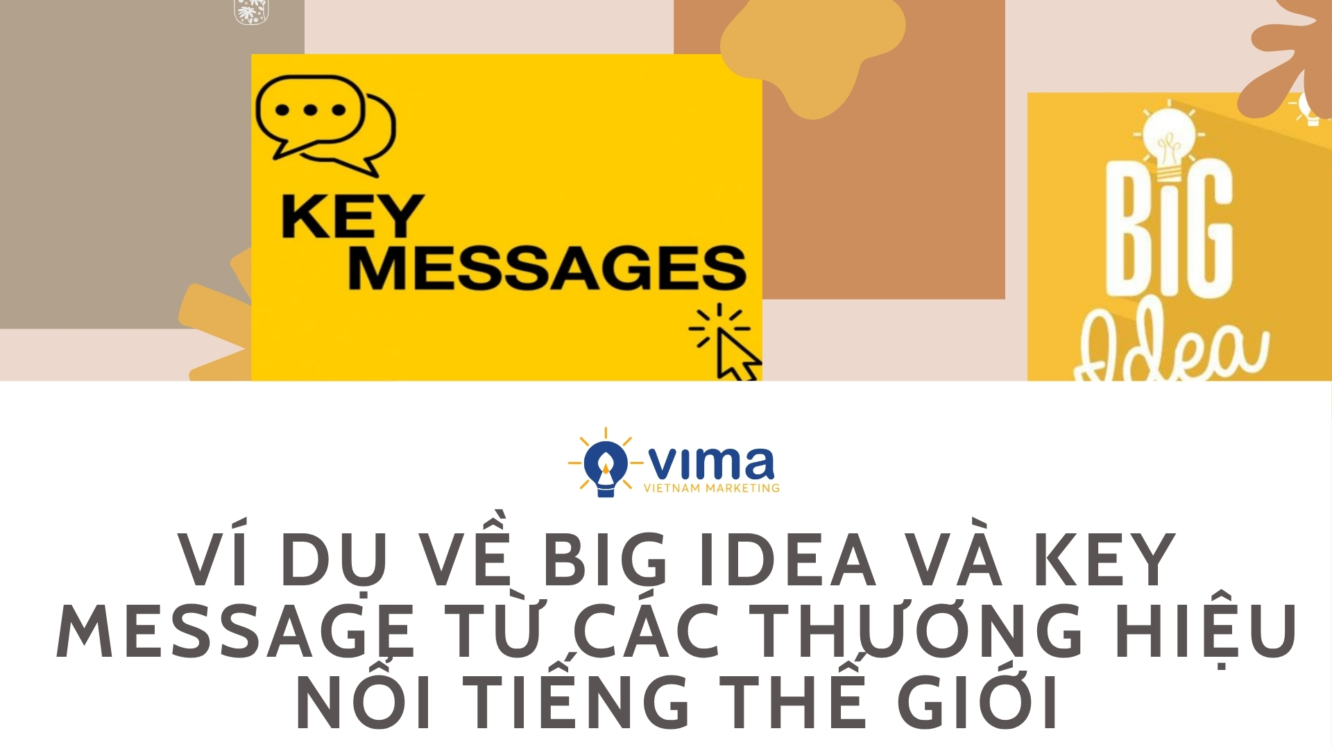 ví dụ về big idea và key message